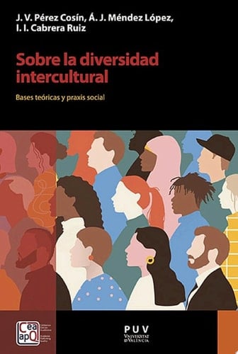 Sobre la diversidad intercultural Bases teóricas y praxis social