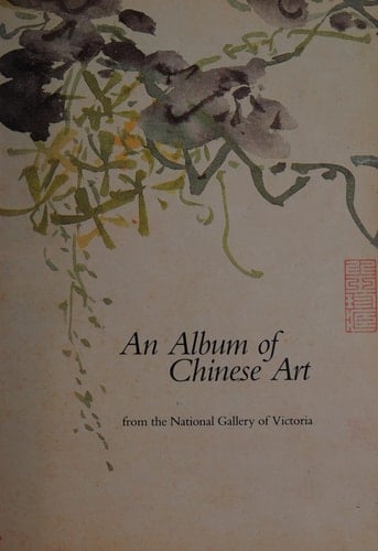 An album of Chinese art from the National Gallery of Victoria