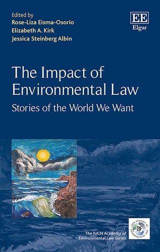 The Impact of Environmental Law Stories of the World We Want