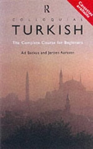 Colloquial Turkish: The Complete Course for Beginners (Colloquial Series)