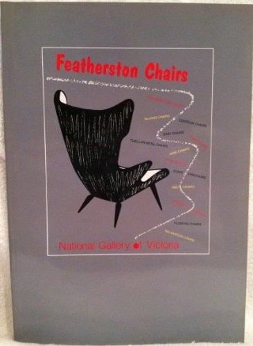 Featherston chairs: [exhibition] National Gallery of Victoria, 30 March-7 August 1988