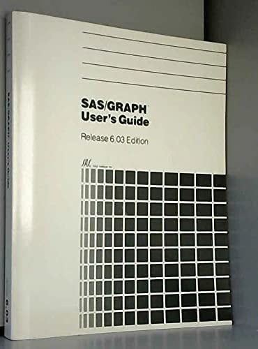 Sas-Graph Users Guide: Release 6.03