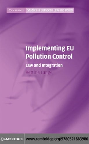Implementing EU Pollution Control Law and Integration