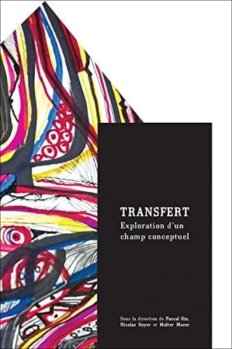Transfert: Exploration d’un champ conceptuel (Transferts culturels) (French Edition)
