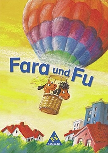 Fara und Fu - Die Fibel mit dem Schlüsselwortverfahren Hauptbd.
