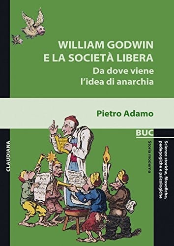 William Godwin e la società libera da dove viene l'idea di anarchia
