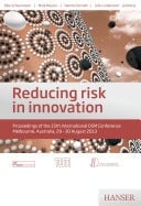 Reducing risk in innovation Proceedings of the 15th International DSM Conference Melbourne, Australia, 28-30 August 2013