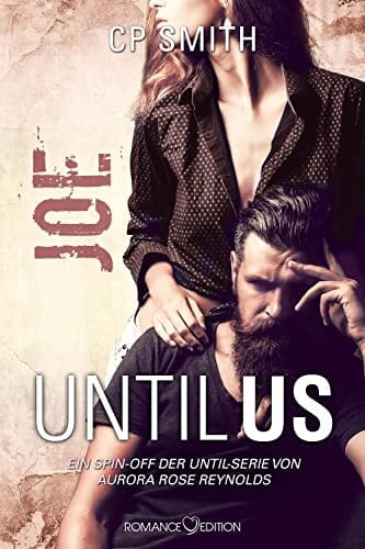 Until us - Joe ein Spin-off der Until-Serie von Aurora Rose Reynolds