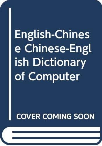English-Chinese Chinese-English Dictionary of Computer