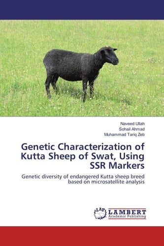 Genetic Characterization of Kutta Sheep of Swat, Using SSR Markers Genetic Diversity of Endangered Kutta Sheep Breed Based on Microsatellite Analysis