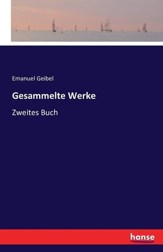 Gesammelte Werke Zweites Buch