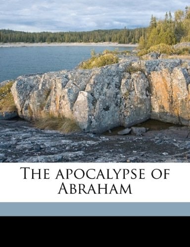 The apocalypse of Abraham