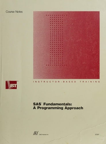 SAS Fundamentals A Programming Approach Course Notes