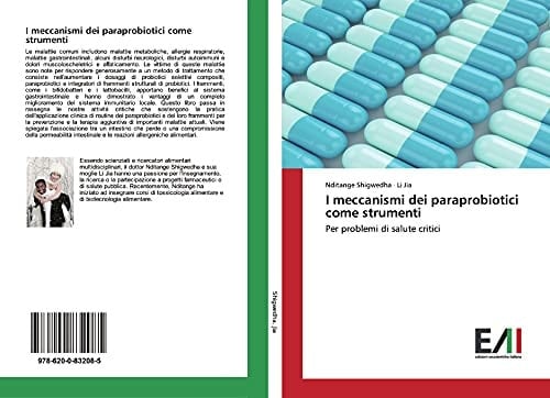 I meccanismi dei paraprobiotici come strumenti: Per problemi di salute critici (Italian Edition)