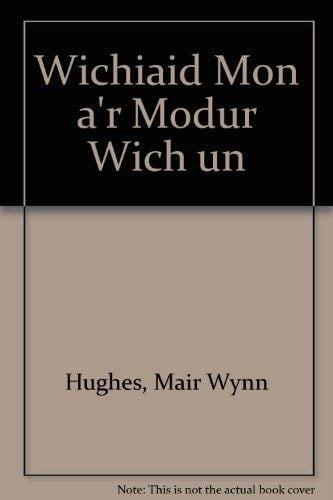 Wichiaid Môn a'r modur Wich Un