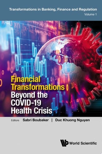 Financial Transformations Beyond The Covid-19 Health Crisis