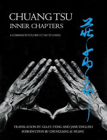 Chuang Tsu Inner Chapters: A Companion Volume to Tao Te Ching