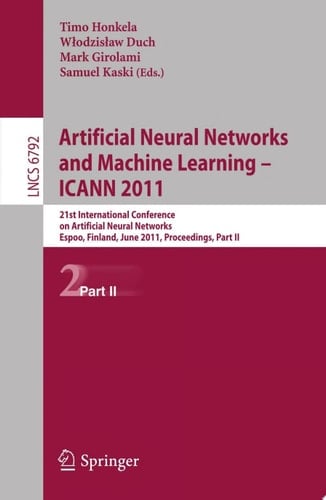 Artificial Neural Networks and Machine Learning - ICANN 2011