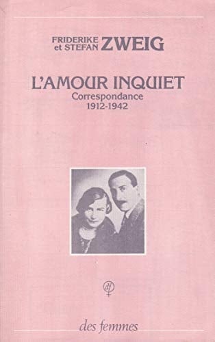L'amour inquiet correspondance 1912-1942