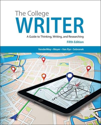 The College Writer: A Guide to Thinking, Writing, and Researching