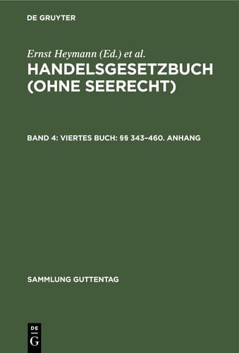 Viertes Buch: §§ 343–460. Anhang