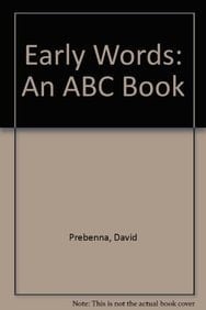 Early Words An ABC Book