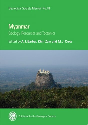 Myanmar Geology, Resources and Tectonics