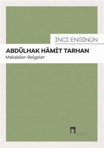 Abdülhak Hâmit Tarhan makaleler-belgeler