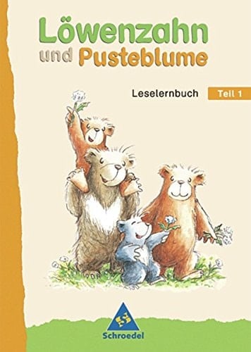 Löwenzahn und Pusteblume - Werkstatt für das Lesen- und Schreibenlernen Fibel-Ausgabe / von Jens Hinnrichs .... Leselernbuch