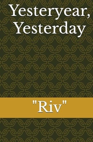 Yesteryear, Yesterday