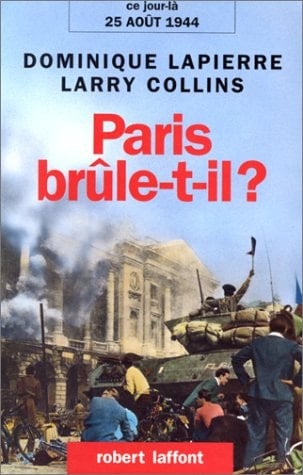 Paris brûle-t-il ? 25 août 1944