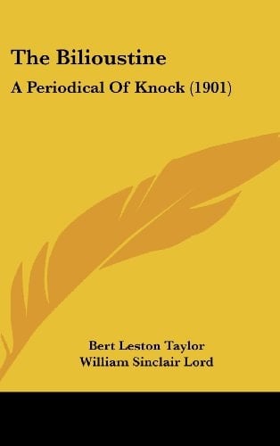 The Bilioustine: A Periodical Of Knock (1901)
