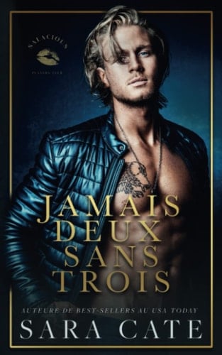 Jamais deux sans trois - French edition (Salacious Players' Club)