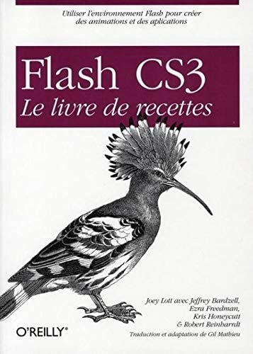 Flash CS3 Le livre des recettes