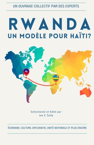 Rwanda: Un modèle pour Haïti? (French Edition)