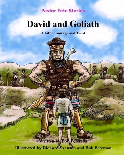 David and Goliath: A Little Courage and Trust (Pastor Pete Stories)