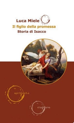 Il figlio della promessa Storia di Isacco