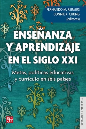 Enseñanza y aprendizaje en el siglo XXI (Spanish Edition)