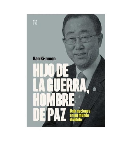 Hijo de la guerra, hombre de la paz unir naciones en un mundo dividido