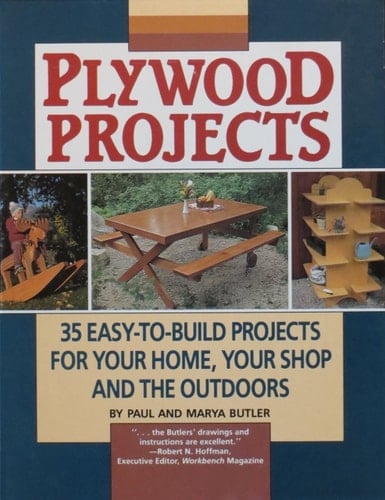 Plywood Projects 35 Easy-to-build Projects for Your Home, Your Shop, and the Outdoors