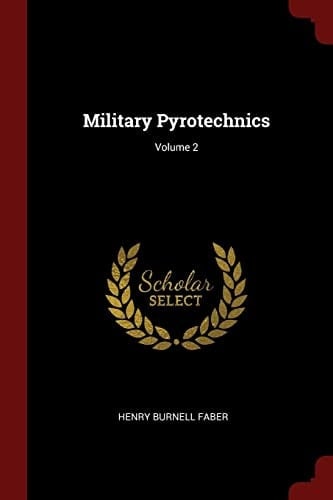 Military Pyrotechnics; Volume 2