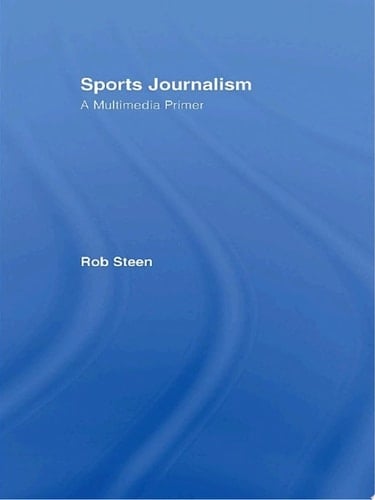 Sports Journalism A Multimedia Primer