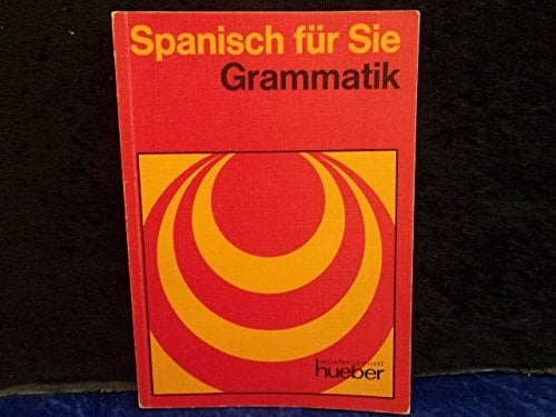 Spanisch für Sie Grammatik. ...