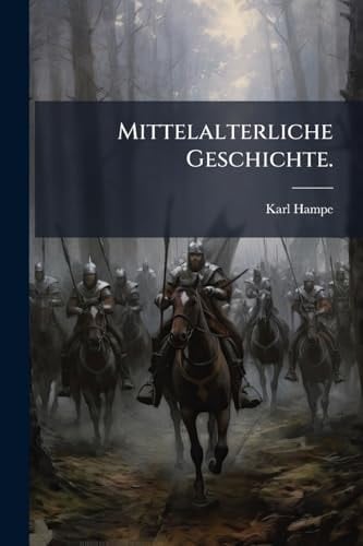 Mittelalterliche Geschichte