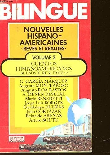 Nouvelles hispano-américaines 1952-1977. Rêves et réalités. Sueños y realidades