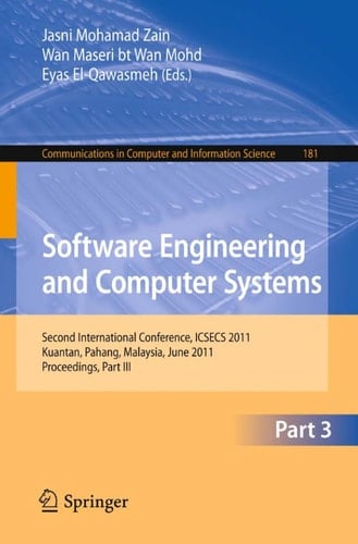 Software Engineering and Computer Systems, Part III Second International Conference, ICSECS 2011, Kuantan, Pahang, Malaysia, June 27-29, 2011, Proceedings