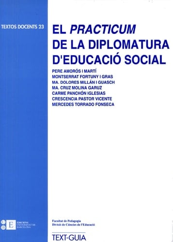 Pràcticum de la diplomatura d'educació social (23) (Text-Guia)