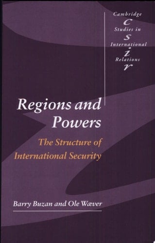 Regions and Powers The Structure of International Security