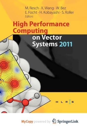 High Performance Computing on Vector Systems 2011