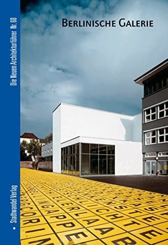 Berlinische Galerie (Die Neuen Architekturfuhrer) (German Edition)